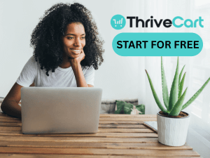 ThriveCart Now Has a FREE Way to Start Selling
